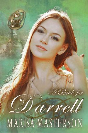 [The Proxy Brides 17] • A Bride for Darrell (The Proxy Brides Book 17)